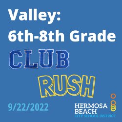 Valley: 6th-8th Grade Club Rush 9/22